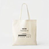 Funny PhD Graduation Doctor Name Loading  Tote Bag (Voorkant)