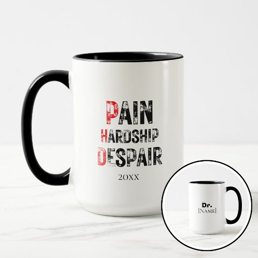 Funny PhD Graduation Pain Hardship Despair Quote Mok