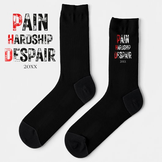 Funny PhD Graduation Pain Hardship Despair Quote Sokken