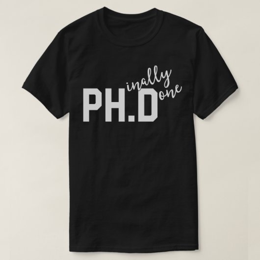 Funny PhD Shirt Uiteindelijk Gedaan Afstuderen G (Design voorkant)