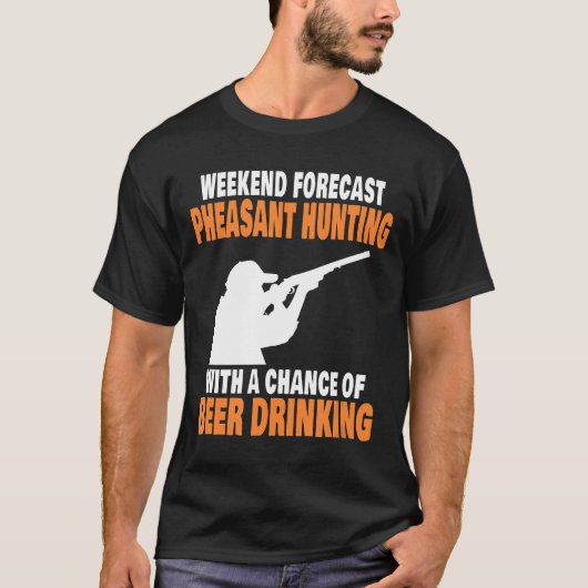 Funny Pheasant Hunting Beer Drink T-shirt (Voorkant)