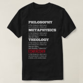 Funny Philosophy Metaphysics Theology Science Joke T-shirt (Design voorkant)