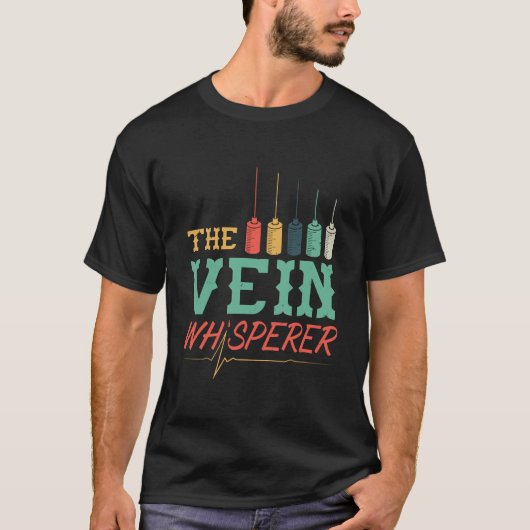 Funny Phlebologist Vein Whisperer Injectienaald T-shirt (Voorkant)