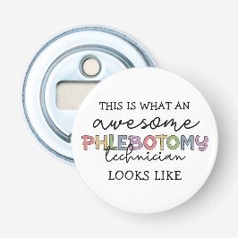 Funny Phlebotomy Technicia geweldige PBT Button Flesopener