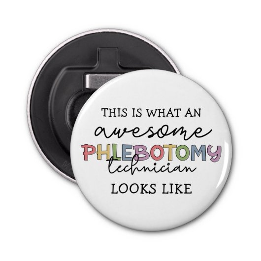 Funny Phlebotomy Technicia geweldige PBT Button Flesopener (Voorkant)