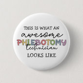 Funny Phlebotomy Technicia geweldige PBT Ronde Button 5,7 Cm (Voorkant)