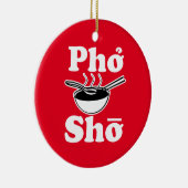 Funny Pho Sho-kerstversiering Keramisch Ornament (Rechts)