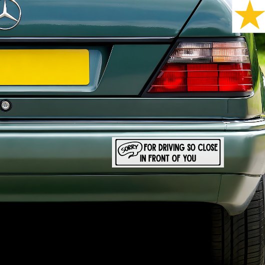 Funny Phrase Follow Too Close Driving Joke Bumpersticker