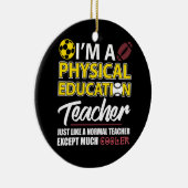 Funny Physical Education PE Teacher Appreciation D Keramisch Ornament (Rechts)