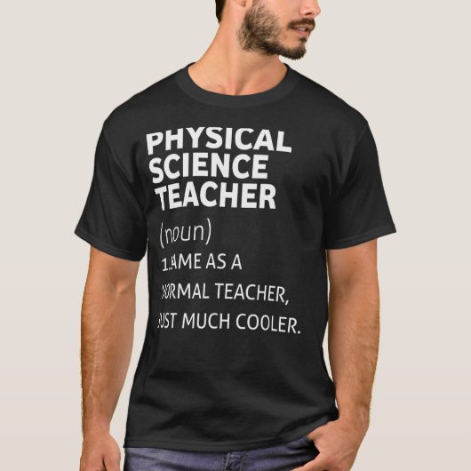 Funny Physical Science Teacher T-shirt (Voorkant)