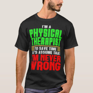 Funny Physical Therapist Design Physiotherapy Gift T-shirt