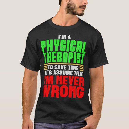 Funny Physical Therapist Design Physiotherapy Gift T-shirt (Voorkant)