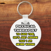 Funny Physical Therapist T-Shirts and Gifts Sleutelhanger (Voorkant)
