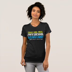 Funny Physician Assistant Women's T-shirt