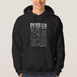 Funny Physicists Teacher Student Physics Science Hoodie<br><div class="desc">Funny Nerdy Science Surprise for a student,  chemicus,  Physics,  leraar,  wetenschapper of apotheker. Ideale cadeautjes voor alle wetenschapsNeerden die graag experimenteren of een experiment doen in het laboratorium of het lab.</div>