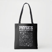 Funny Physicists Teacher Student Physics Science Tote Bag (Voorkant)