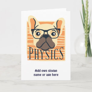 Funny PHYSICS French Bulldog Science Teacher Gift Kaart