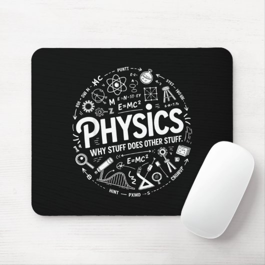 Funny Physics Nerd Science Humor Stem Quote  Muismat (Met muis)