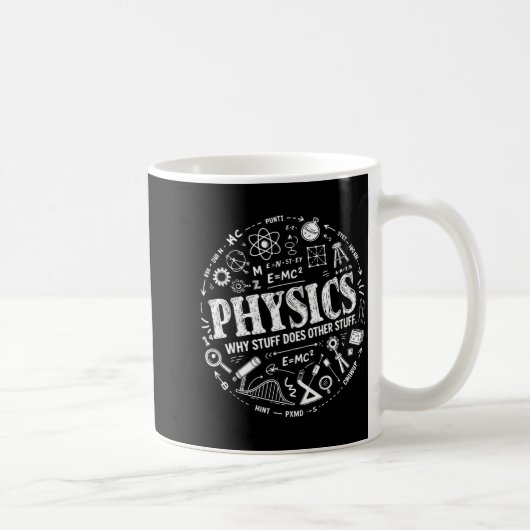 Funny Physics Quote For Science Lovers And Stem St Koffiemok (Rechts)