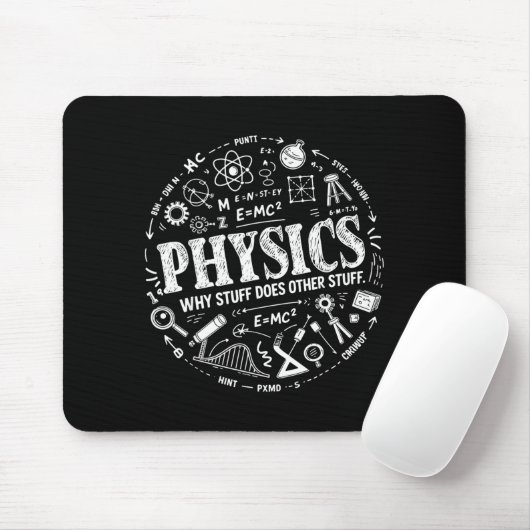 Funny Physics Quote For Science Lovers And Stem St Muismat (Met muis)