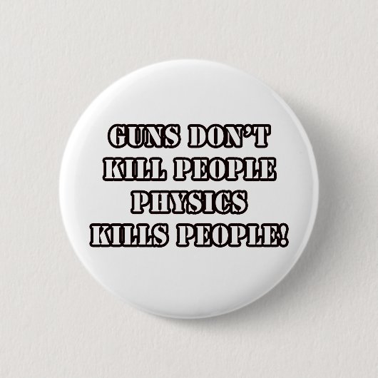 FUNNY PHYSICS T-SHIRTS! RONDE BUTTON 5,7 CM (Voorkant)