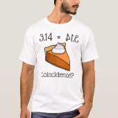Funny Pi Day 3.14 is Pie T-shirt (Voorkant)