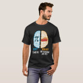 Funny Pi Day Math Lover Brain I love Pi Did Someon T-shirt (Voorkant volledig)
