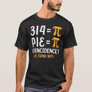 Funny Pi Day Pie Wiskunde Teachers Shirten Pi Symb T-shirt