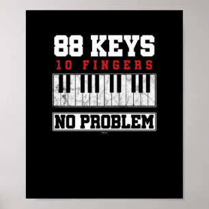 Funny Pianist 88 Keys 10 vingers Geen probleem Poster