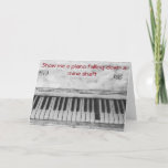 Funny Piano Joke Birthday Kaart<br><div class="desc">Hou je niet gewoon van gekke humor? Dit is de ideale kaart voor iedereen die piano- of toetsenbordspeler is. Zij zullen een giggle en een unieke kaart hebben aangezien u het met hun naam kunt aanpassen.</div>