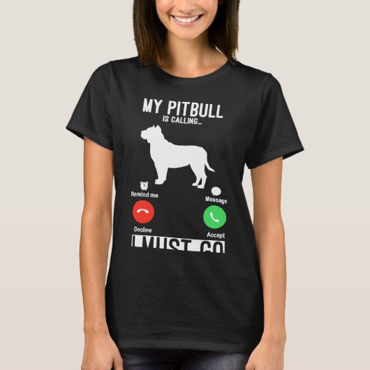 Funny Pibull Pitbull Dog Pitbull Lover T-shirt (Voorkant)