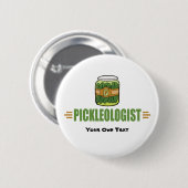 Funny Pickle Lovers Title PICKLEOLOGIST Ronde Button 5,7 Cm (Voorkant /achterkant)