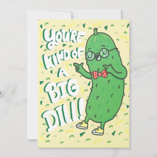 Funny Pickle Pun You’re Kind Of A Big Dill Cartoon Bedankkaart (Voorkant)