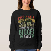 Funny Pickleball Apparel Pickleball Player For Gra Trui (Voorkant)