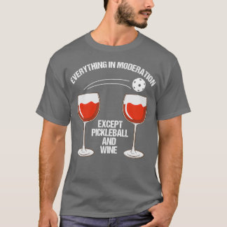Funny Pickleball en Wine Lover Gift T-shirt
