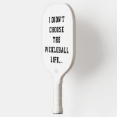 Funny Pickleball Life Quote Black & White Type Paddle (Links)