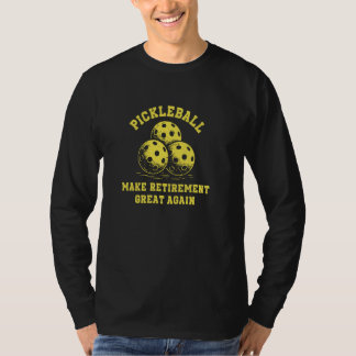 Funny Pickleball maakt de pensionering weer geweld T-shirt