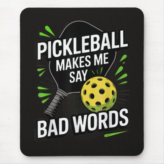 Funny Pickleball Makes Me Say Bad Words Muismat (Voorkant)