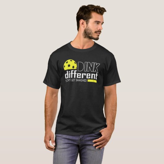Funny Pickleball Pun Dink Different Don't Get Smas T-shirt (Voorkant volledig)