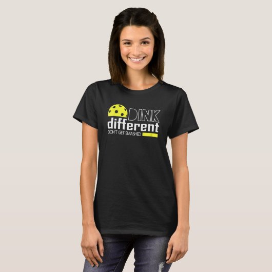 Funny Pickleball Pun Dink Different Don't Get Smas T-shirt (Voorkant volledig)