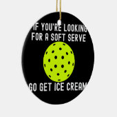 Funny Pickleball Pun voor Pickleball Player Game Keramisch Ornament (Rechts)