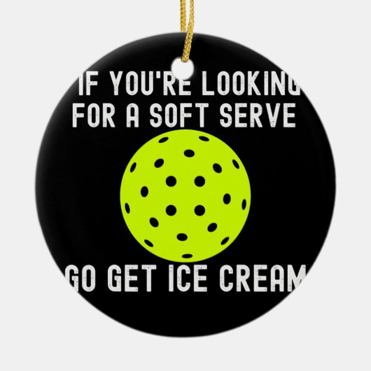 Funny Pickleball Pun voor Pickleball Player Game Keramisch Ornament (Voorkant)