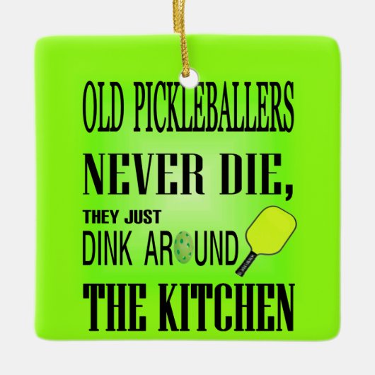 Funny Pickleball Quote Keramisch Ornament (Voorkant)