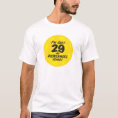 Funny Pickleball-spelers Ik ben slechts 29 offerte T-shirt (Voorkant)