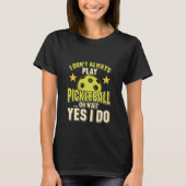 Funny Pickleball T-shirt (Voorkant)