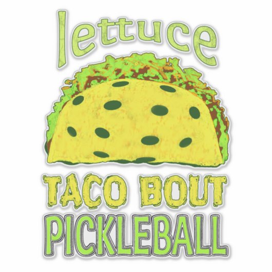 Funny Pickleball Taco Quote Sticker (Voorkant)