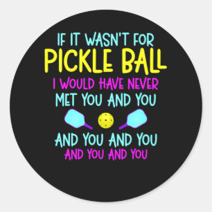 Funny Pickleball Team citeert Pickleball Player Ronde Sticker