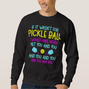 Funny Pickleball Team citeert Pickleball Player Trui