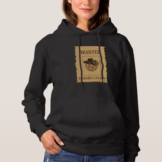 Funny Pickleball Wanted Poster Pickleball Lover Pl Hoodie (Voorkant)