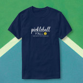 Funny Pickleball Y'all, Custom Club Player Name T-shirt